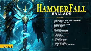 HammerFall Ballads Collection Vol 1 | Heavy Metal | Power Metal | Slow Lyrics