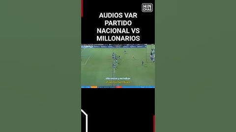 No había fuera de lugar jugada licita en el partido nacional vs millonarios imagen y sonido del Var