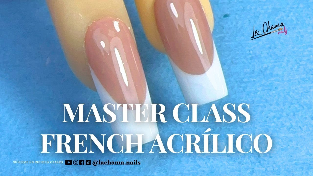 MASTER CLASS FRENCH ACRÍLICO | by La Chama Nails