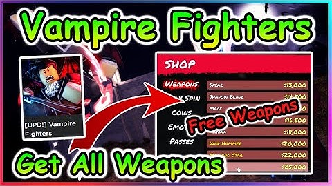 Roblox Vampire Fighters Script - Get All Weapons