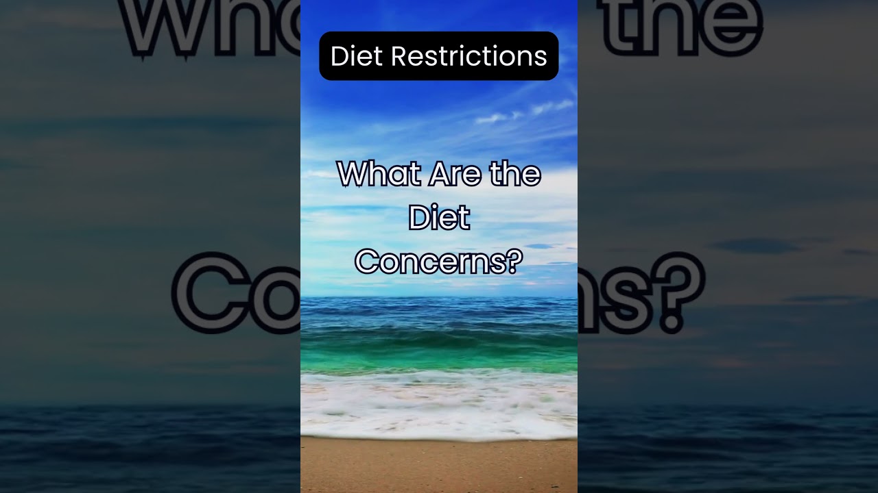 What Are the Diet Concerns?