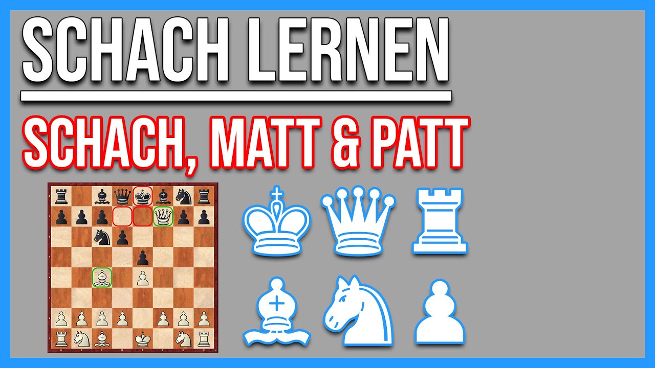 Schach lernen Schach, Matt and Patt