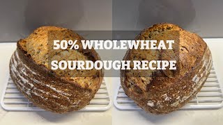 How to make 50% Whole-wheat Sourdough Bread How to make 50% Whole-wheat Sourdough Bread