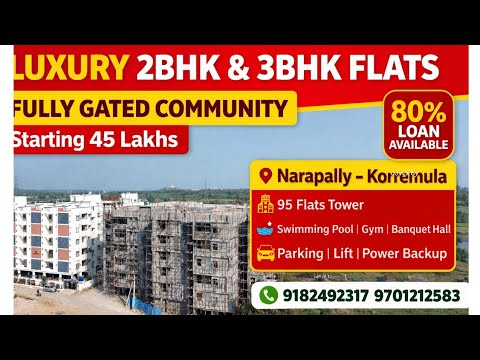 Luxury 2BHK &amp; 3BHK Flats for Sale in Narapally Korremula | Full Gated Community | Starting 45 Lakhs