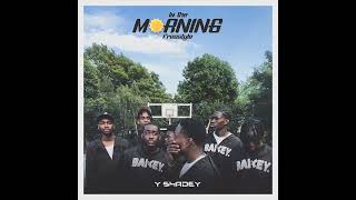 Download Lagu Y Shadey - In The Morning Freestyle MP3