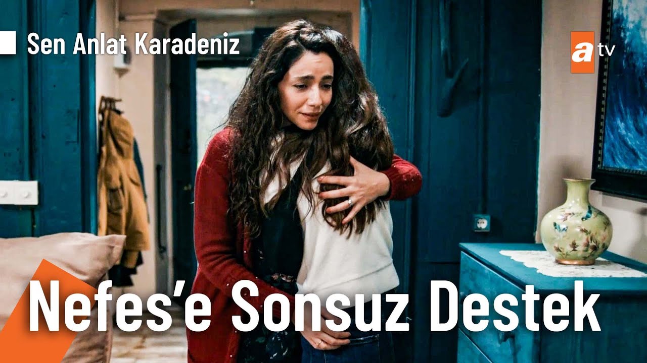 Asiye'den Nefes'e sonsuz destek - Sen Anlat Karadeniz Kolaj