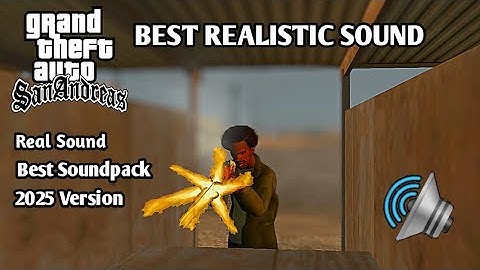 GTA SA Android:Best Realistic Soundpack | Real Engine & Gun Sounds!