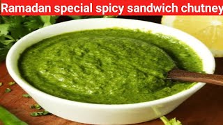 Spicy Green Chutney For Sandwich Without Mint | Sandwich hari chutney ramzan special recipe 2023