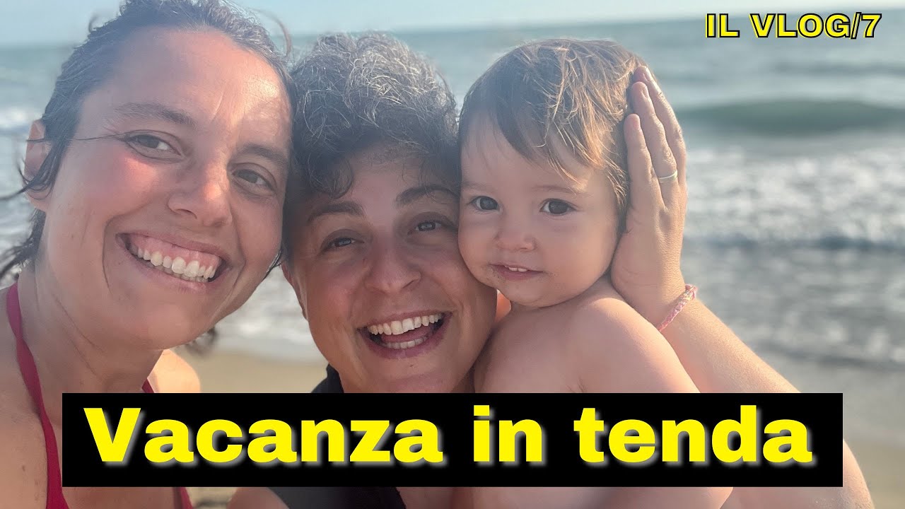 La prima vacanza in tenda // Camping Cieloverde Toscana Italia // Vlog // Due mamme in Famiglia