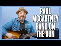 Paul McCartney & Wings Band On The Run Guitar Lesson + Tutorial