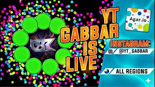 𝙶𝚊𝙱𝙱𝚊𝚛 𝚈𝚃 𝙻𝙸𝚅𝙴 - JOIN AND PLAY WITH US ALL REGIONS ( Agar.io Mobile)