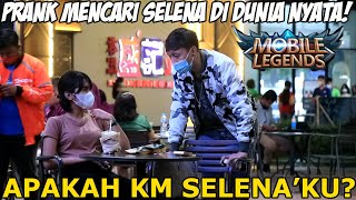 PRANK MENCARI SELENA DI DUNIA NYATA! AKHIRNYA KEMBALI NGEPRANK GW WKWKWK