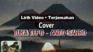 Lirik Video+Terjemahan Lagu Makassar Tuka' Tepo' - Anto Sarro Cover