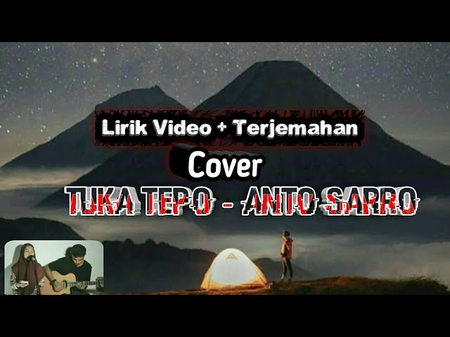 Lirik Video+Terjemahan Lagu Makassar Tuka' Tepo' - Anto Sarro Cover class=