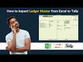 How to Import Ledger Master from Excel to Tally