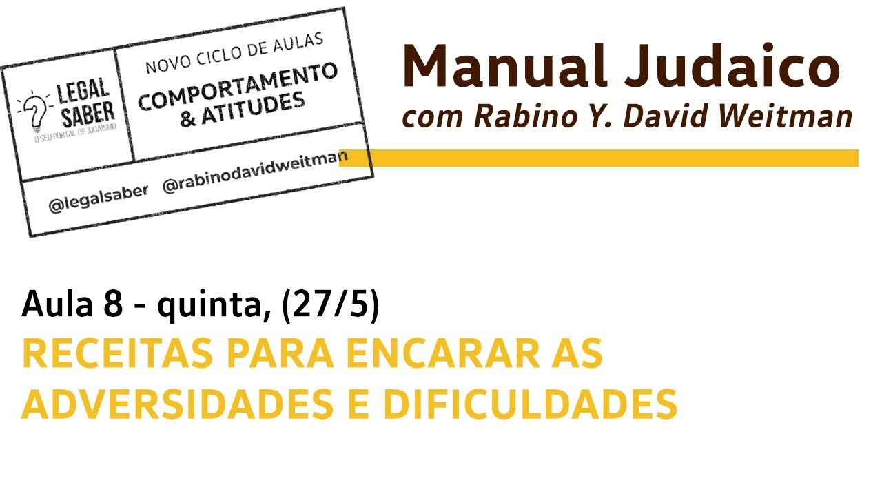 Receitas para encarar as adversidades e dificuldades | Manual Judaico