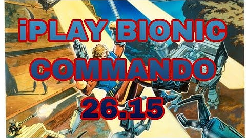 iPLAY 26.15 BIONIC COMMANDO/ZONES: 15,5 & TRUCK #walkthrough #nes #bioniccommando #capcom #classic