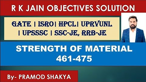 II R.k. Jain solution II SOM/STRENGTH OF MATERIAL II ESE, GATE, SSC-JE, RRB-JE Mechanical/Cvil Engg.