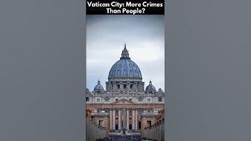 Vatican City: More Crimes Than People?