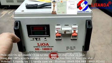 Phân Biệt Ổn Áp Lioa Giả Và Ổn Áp Lioa Chính Hãng Bằng Mắt Thường Nhìn Qua Ai Cũng Có Thể Biết