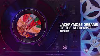 Lachrymose Dreams of the Alchemist - Full EP (2019)