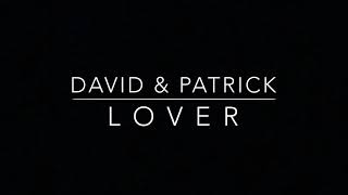 Lover || David & Patrick