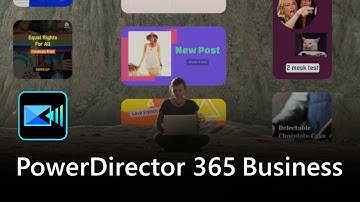 PowerDirector 365 Business (2021) - Your All-In-One Marketing Tool