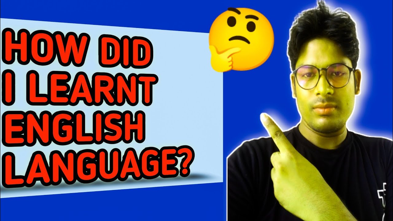 HOW DID I LEARNT ENGLISH LANGUAGE HOW CAN SPEAK ENGLISH YouTube HOW DID I LEARNT ENGLISH LANGUAGE HOW CAN SPEAK ENGLISH YouTube