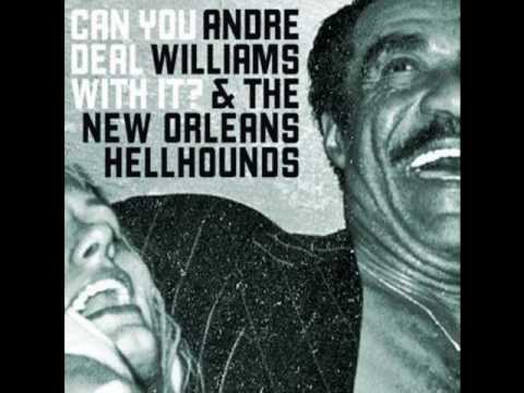 Andre Williams - Can You Deal With It?