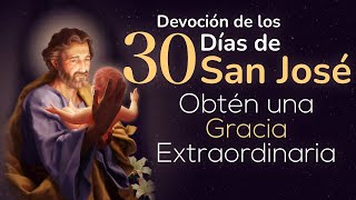 Para Obtener una Gracia Extraordinaria Vive la Devoción de los Treinta Días de San José