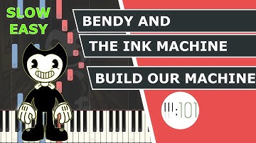 Bendy and the Ink Machine - Build Our Machine - Piano Tutorial - slow & easy - Piano101