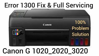 Canon G2020_3020 error 1300 Fix || Canon G2020-3020-1020 Paper Jam Problem Solution ||