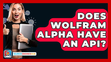 Does Wolfram Alpha Have An API? - SearchEnginesHub.com