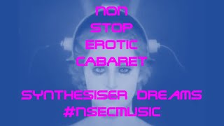 sYNTHESISER dREAMS (mETROPOLIS mIX) - nON sTOP eROTIC cABARET - #nSECmUSIC Resimi