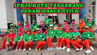 Senam Dance Stick /KJS KOTANG /IPKJS KOTANG /Thanks @aammadani3696 for Inspirations & Sharing