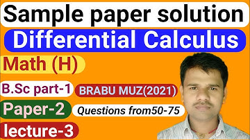 For-B.Sc part-1! Maths( H) Sample paper (solution)(2021)! Differential Calculus! BARABU( MUZ)VVI MCQ
