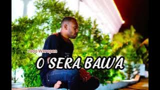 O SERA BAWA (lada rohani bahasa waropen) Cover Donny.P