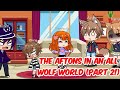 The Aftons in an All Wolf World (Part 2) | Gacha Club | GCMM