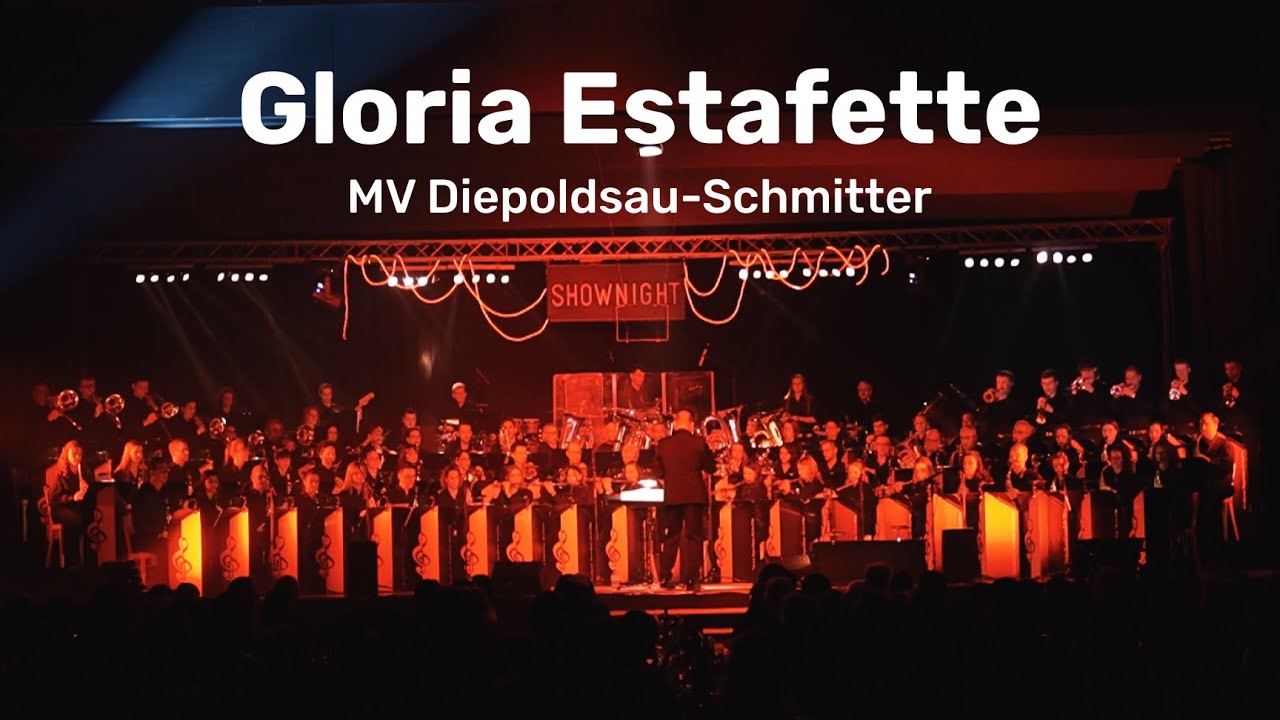 Gloria Estafette (arr. Peter Kleine Schaars) – Musikverein Diepoldsau-Schmitter