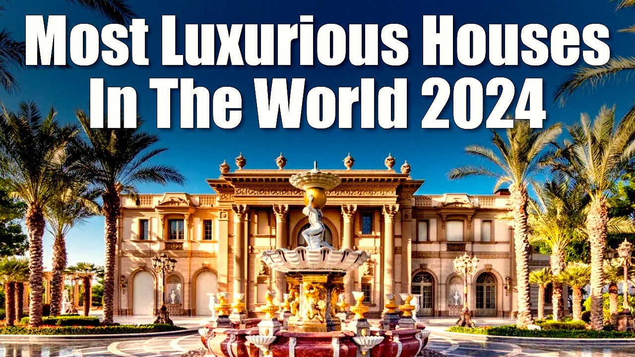 10 Most Luxurious Houses in the World in 2024 - YouTube