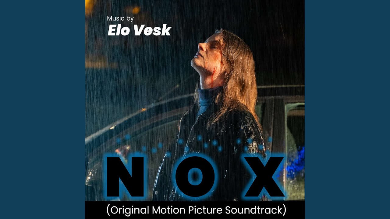 Nox (Original Motion Picture Soundtrack)