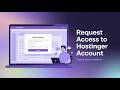How to get access to the hostinger account as a freelancer | request access hostinger