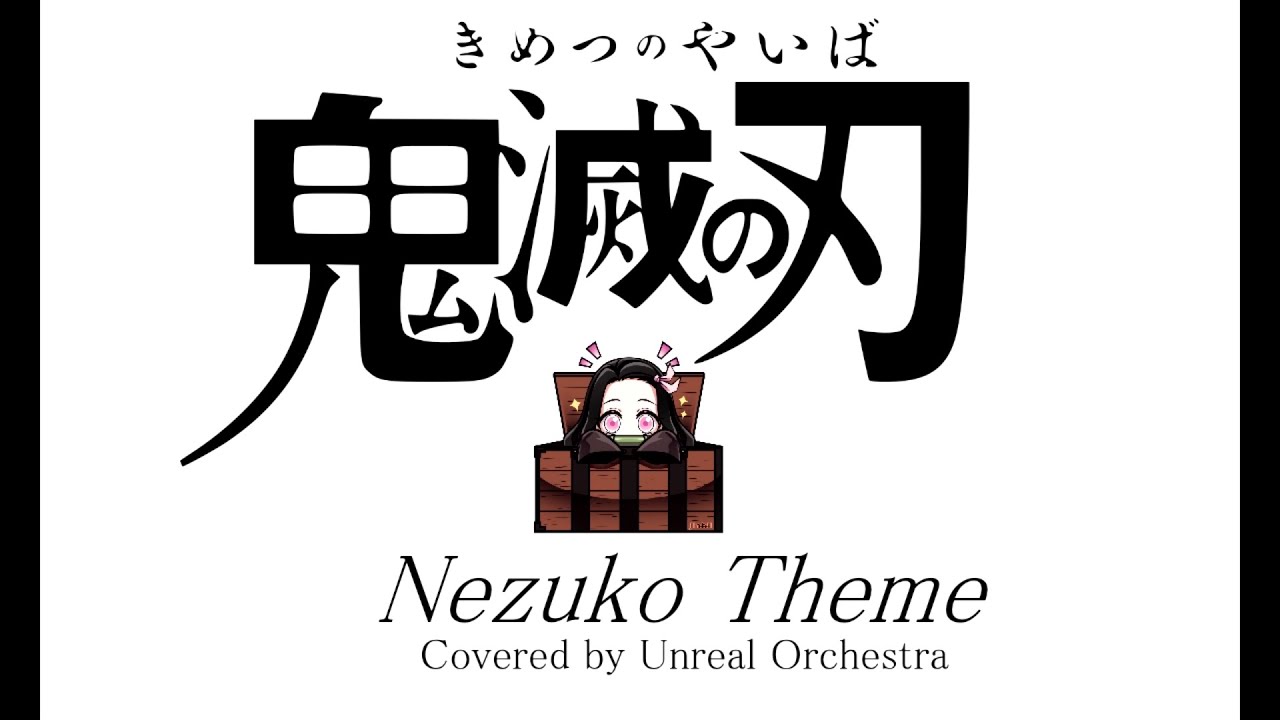 Kimetsu no yaiba ost: Nezuko theme orchestral cover