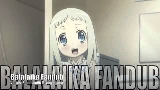 Menma Balalaika Fandub