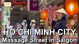 Massage Street in Ho Chi Minh City, Vietnam🇻🇳 Walking Tour 4K HDR
