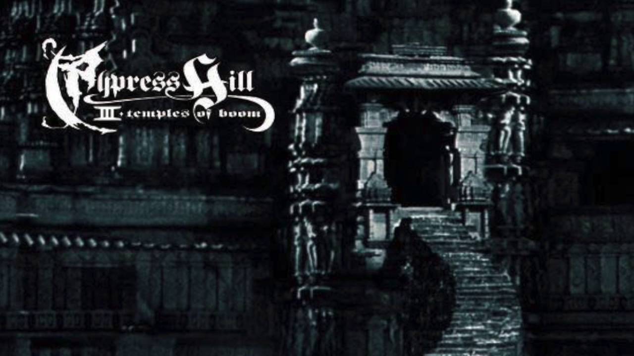 Cypress Hill - III (Temples of Boom) [Full Album]