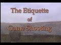 The etiquette of game shooting