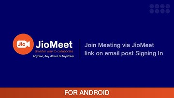 Join a Meeting  through JioMeet Link on Email After Signing In |  Android