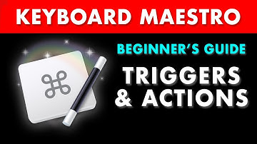 Triggers & Actions (Keyboard Maestro for Beginners)