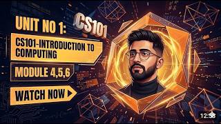 CS101 Short Lecture 4, 5, 6 | Introduction to Computing - Study with Sir Rahat | Virtual University